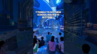 7 things to do these school holidays in Sydney
