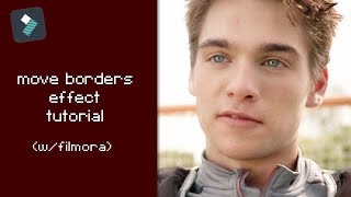 ↠ filmora tutorial – move borders effect
