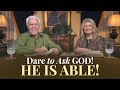 Boardroom Chat: Dare To Ask God! He Is Able! | Jesse & Cathy Duplantis