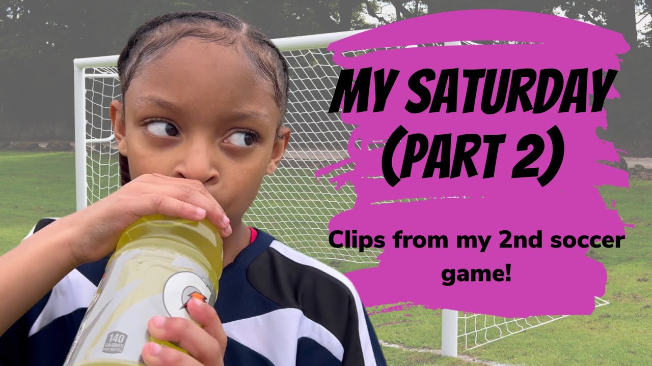 Saturday Part 2 ⚽️⚽️ - YouTube
