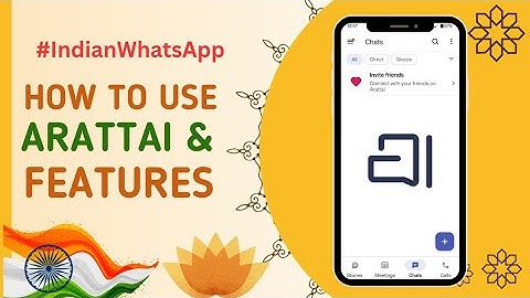 All Features of Arattai | How to use Arattai Messenger| Arattai app kaise use kare|indian whatsapp