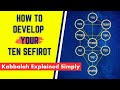 What are the 10 sefirot how to develop your ten sefirot  kabbalah explained simply