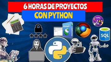 6 HORAS  DE  PROYECTOS PYTHON   -  MAS DE 70 PROYECTOS DISTINTOS