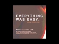 Valerius - Everything Was Easy