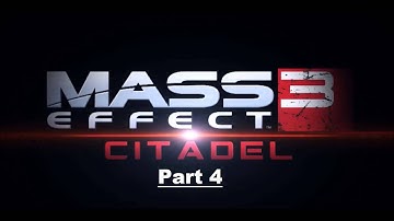 Mass Effect 3 Citadel DLC Walkthrough Part 4