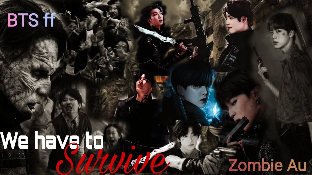 Episode 1 "We have to survive ". Zombie AU . Bangtan Kingdom 2.O