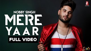 Banwait music presents latest punjabi song mere yaar sung by nobby
singh. the of new is given mee mix. lyrics d...
