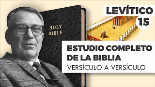 ESTUDIO COMPLETO DE LA BIBLIA - LÉVITICO 15 EPISODIO