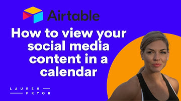 Airtable Tutorial: How to view your social media content in a calendar | Lauren Pryor
