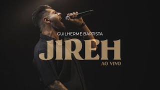 Guilherme Baptista feat. Amor em Movimento - Jireh (Ao Vivo)