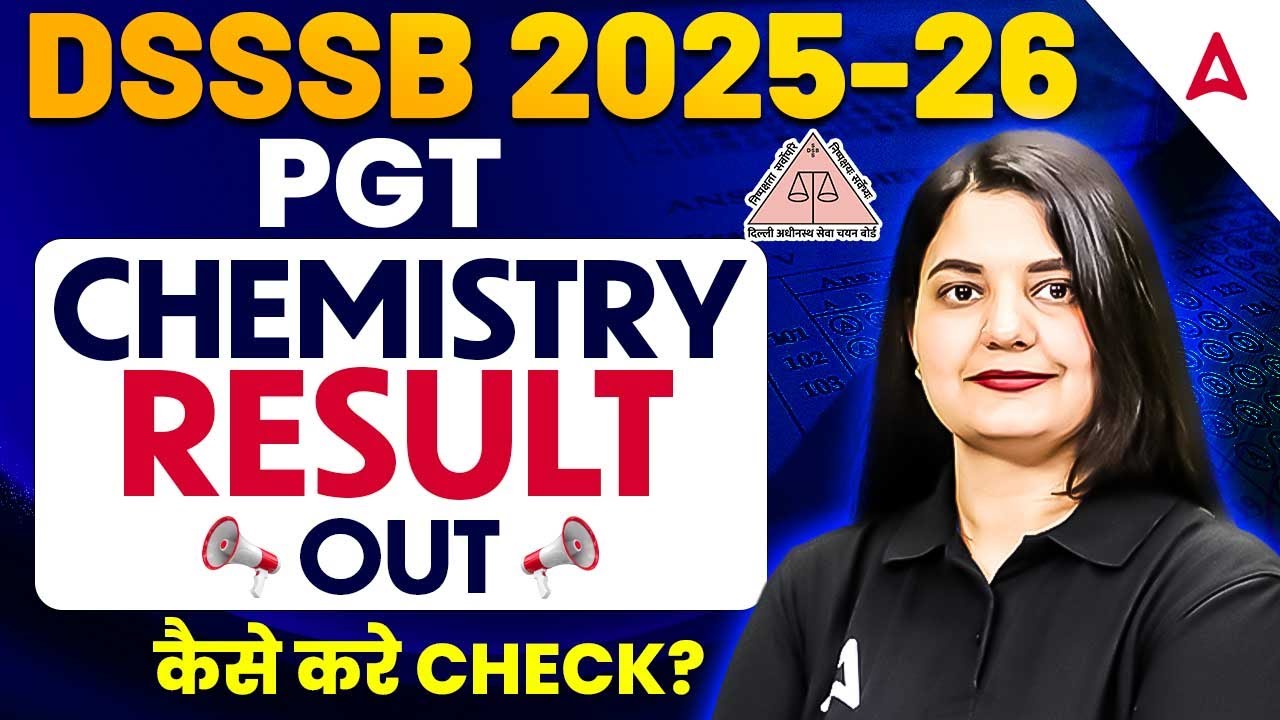 DSSSB PGT Result 2025 | DSSSB PGT Chemistry Result Out कैसे चेक करें? | DSSSB PGT Chemistry Cut Off