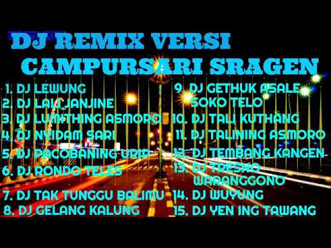 DJ CAMPURSARI REMIX FULL ALBUM