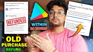 Google Play Old Purchase Refund 2024 🤑| How To Refund Google Play Purchases | No Recent Purcahse Fix screenshot 3