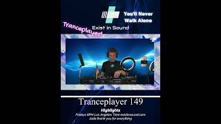 Tranceplayer 149 Highlights