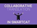 [Webinar] Collaborative translation in Smartcat