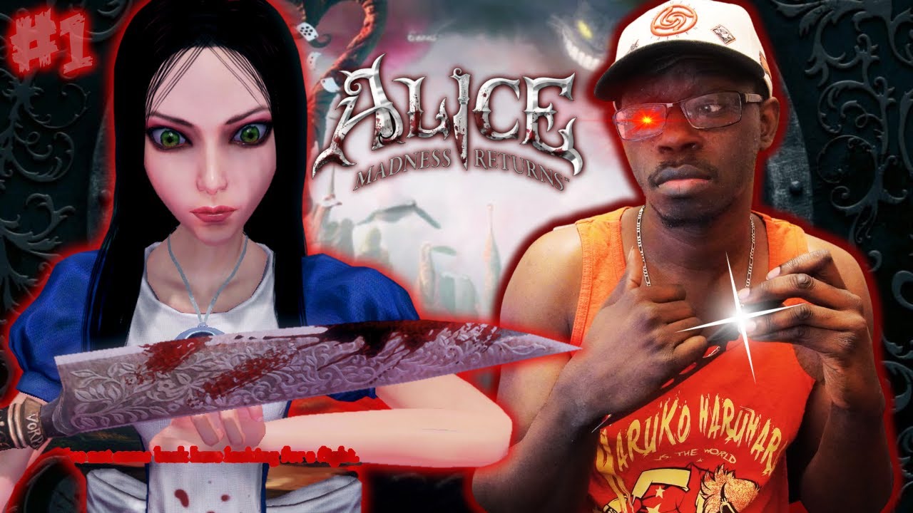 First Time Playing Alice Madness Returns! - Part 1