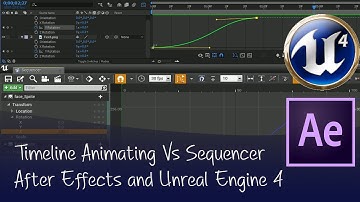 After Effects Timeline and Unreal Engine 4 Sequencer Comparison.
