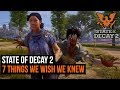 State of Decay 2 - 7 things we wish we knew before playing
