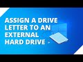 How to assign a drive letter to an external hard drive in windows 10