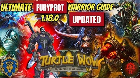FuryProt Warrior Guide for Turtle WoW Patch 1.18.0 – FULLY UPDATED!