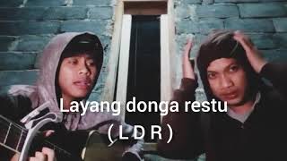 L D R | layang donga restu || story wa :)