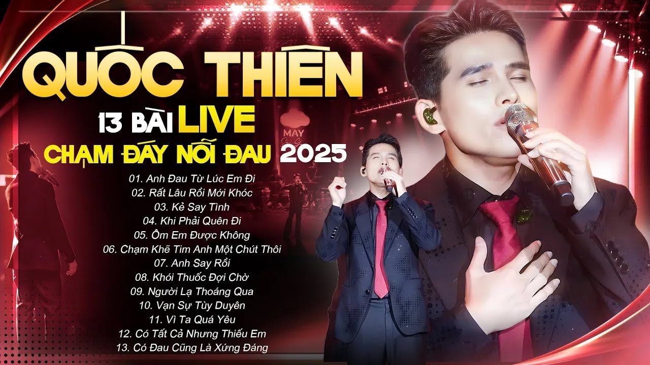 QUỐC THIÊN Khiến Fans Nổi Da Gà Với 13 Bài Live CHẠM ĐÁY NỖI ĐAU | Anh Đau Từ Lúc Em Đi, Say Vì Em