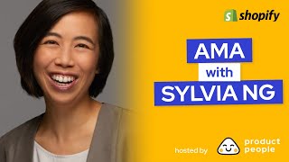 🛍️ AMA on Product Growth with Sylvia Ng, Growth Manager at Shopify