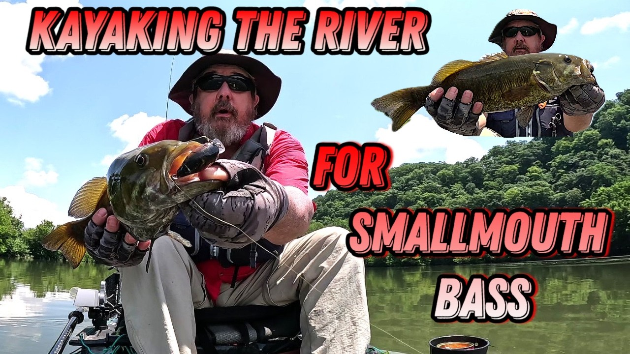 Kayaking the River for Smallmouth Bass
