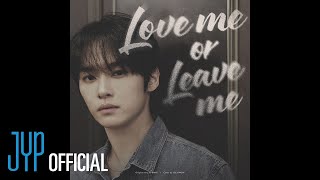 Lee Know &quot;Love me or Leave me&quot; Cover (원곡 : DAY6) | [Stray Kids : SKZ-RECORD]