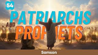 Patriarchs and Prophets EGW | Chapter 54 | Samson