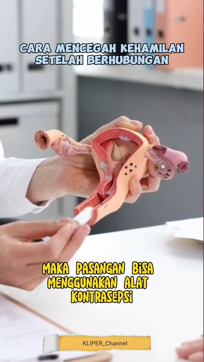 Cara Mencegah Kehamilan Setelah Berhubungan #shorts #videooftheday #kliperchannel #kontrasepsi