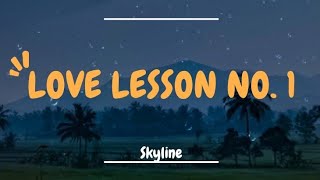 Download lagu Love lesson No. 1 - Skyline | Lyrics Terjemah | Reverb
