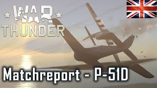 Do it all American - Matchreport - P51-D5 War Thunder SB [English]