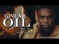 New Song Release: Give Me Oil – Joe Mettle | Powerful Prayer Chant Song🔥🔥🔥