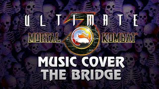 Darkman007 - 2012 - Ultimate Mortal Kombat (Sega) - 03 - The Bridge (Metal Cover)
