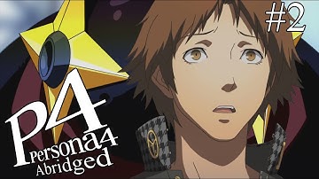 Persona 4 Abridged #2