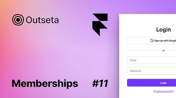 11 - Memberships in Framer - Outseta: Show and hide content based on the user login status