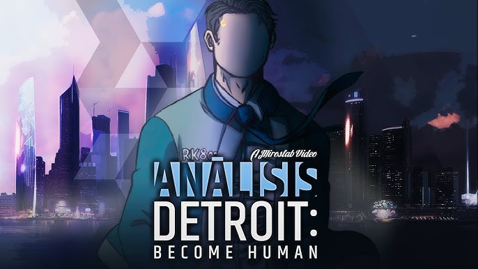 Análisis de Detroit: Become Human