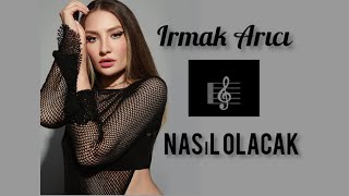 Irmak Arıcı - Nasıl Olacak✨ #irmakarici #ırmakarıcı #music #trend #turkmusic #new #nasılolacak Resimi