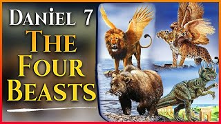 Daniel 7 The Four Beasts