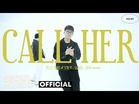 [MV] BIELRO (비엘로) - Call Her (Feat. SANHA, Delic'amarr, SIMO of Y2K92) / Official Music Video