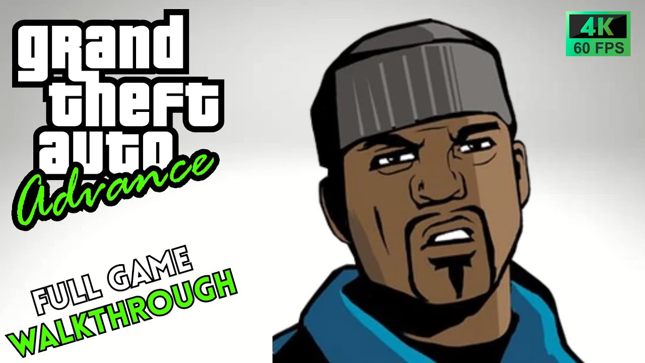 GTA Advance - Full Game Walkthrough In 4K - YouTube