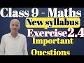 Class 9 NCERT New Maths Chapter 2 Exercise 2.4 | Class 9 New book Maths Exercise 2.4 Solutions
