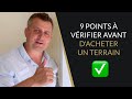 🟢 Les 9 Points à vérifier avant d&#39;acheter un Terrain à bâtir