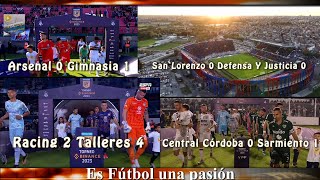 Arsenal 0 Gimnasia 1, San Lorenzo 0 Defensa 0, Racing 2 Talleres 4, Ctral. Cba. 0 Sarmiento 1