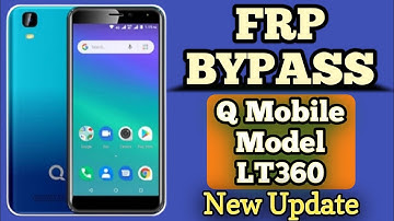Q LT360 Frp Bypass || Bypass Google Account New Update