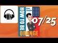 How to be Orange, The Audiobook Ch. 07 &#39;It&#39;s the Little Differences&#39; | Greg Shapiro