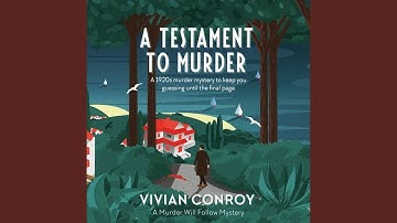 Chapter 1.12 - A Testament to Murder