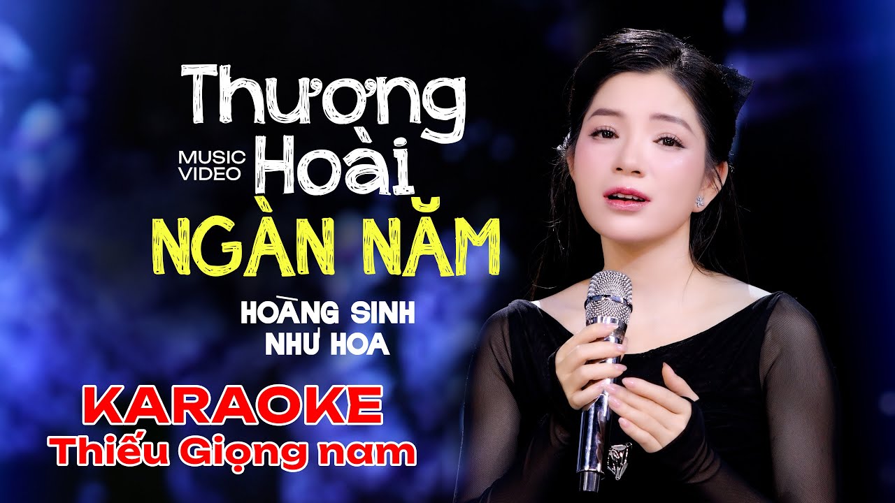KARAOKE Thiếu giọng nam - Thương hoài ngàn năm - Hoàng Sinh ft Như Hoa (BEAT CHUẨN SONG CA)