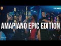 AMAPIANO EPIC EDITION AMAPIANO MIX 2025 TWISTA WA MEROPA